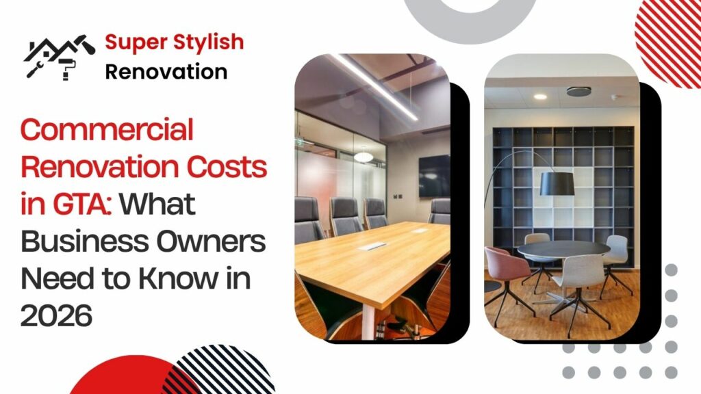 Commercial Renovation Costs in GTA What Business Owners Need to Know in 2026.jpg
